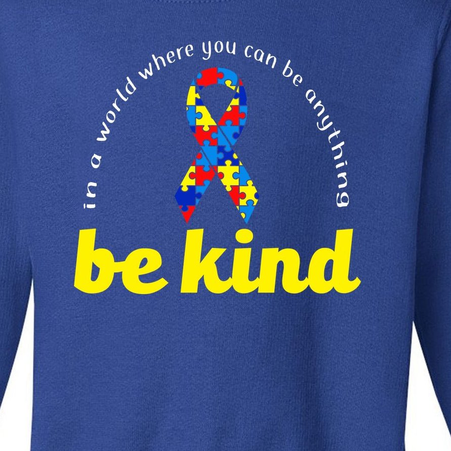 Autism Awareness Be Anything Be Kind Toddler Sweatshirt