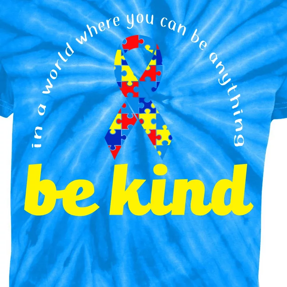 Autism Awareness Be Anything Be Kind Kids Tie-Dye T-Shirt