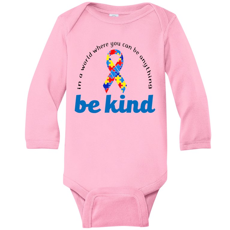 Autism Awareness Be Anything Be Kind Baby Long Sleeve Bodysuit