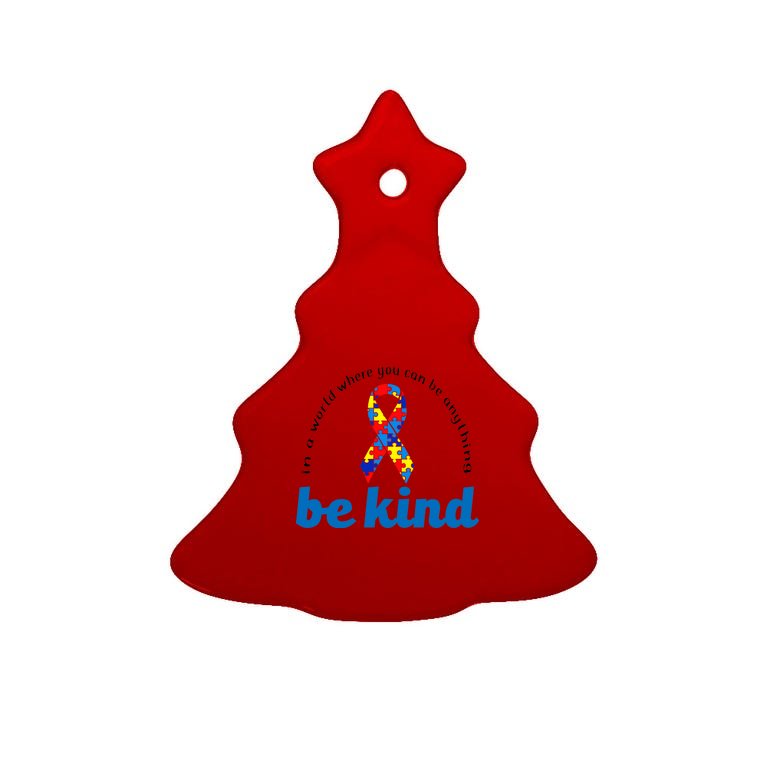 Autism Awareness Be Anything Be Kind Tree Ornament