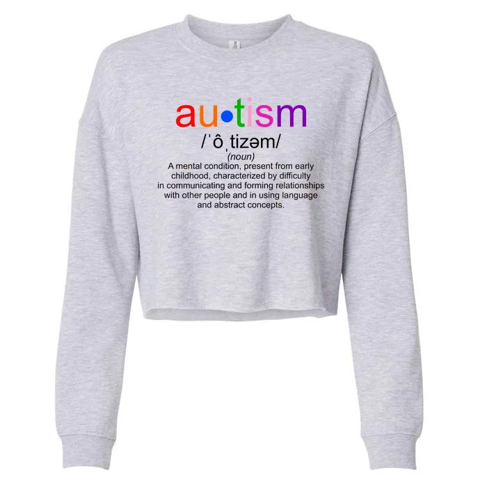 Autism Awareness Noun Definition Cropped Pullover Crew