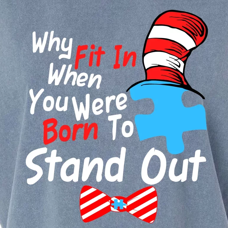 Autism Awareness Why Fit In When You Were Born To Stand Out Puzzle Garment-Dyed Women's Muscle Tee