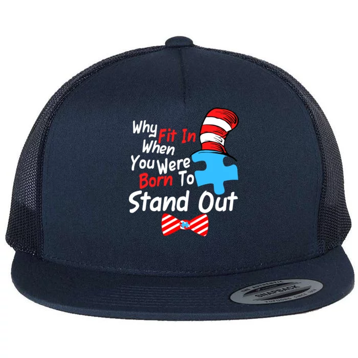 Autism Awareness Why Fit In When You Were Born To Stand Out Puzzle Flat Bill Trucker Hat