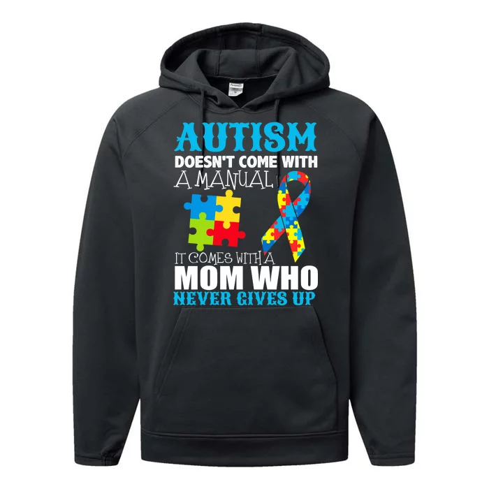 Autism Doesn't Come With A Manual Performance Fleece Hoodie