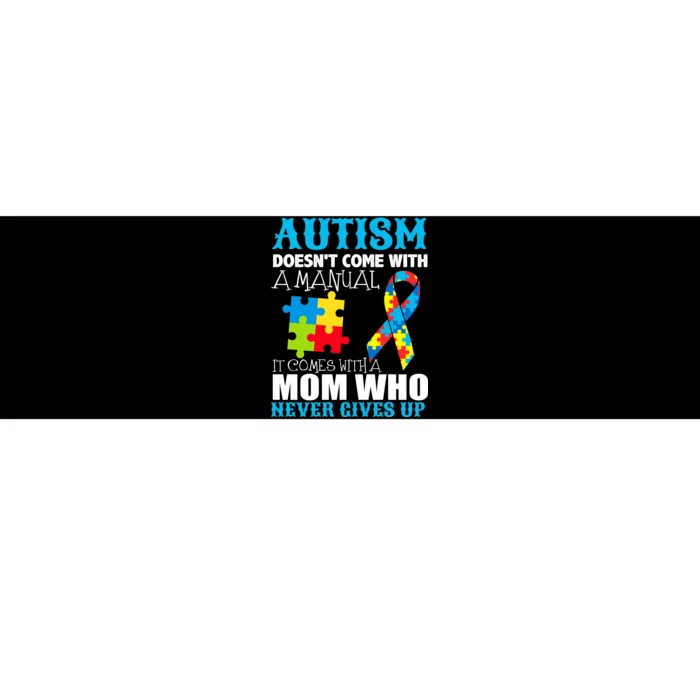 Autism Doesn't Come With A Manual Bumper Sticker