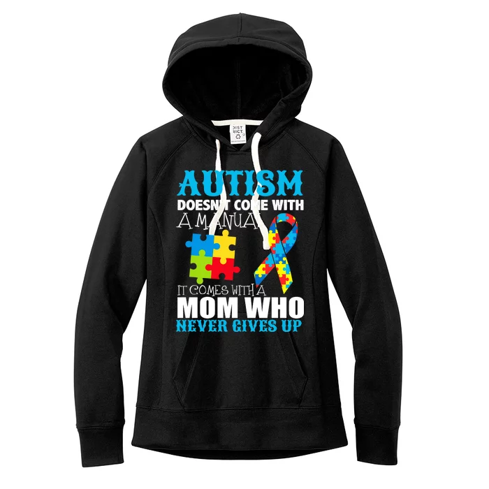 Autism Doesn't Come With A Manual Women's Fleece Hoodie