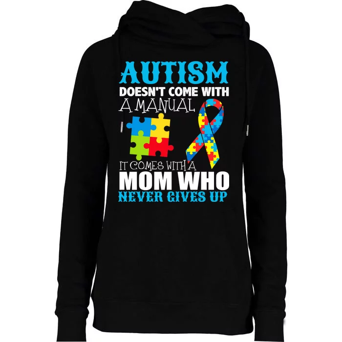 Autism Doesn't Come With A Manual Womens Funnel Neck Pullover Hood