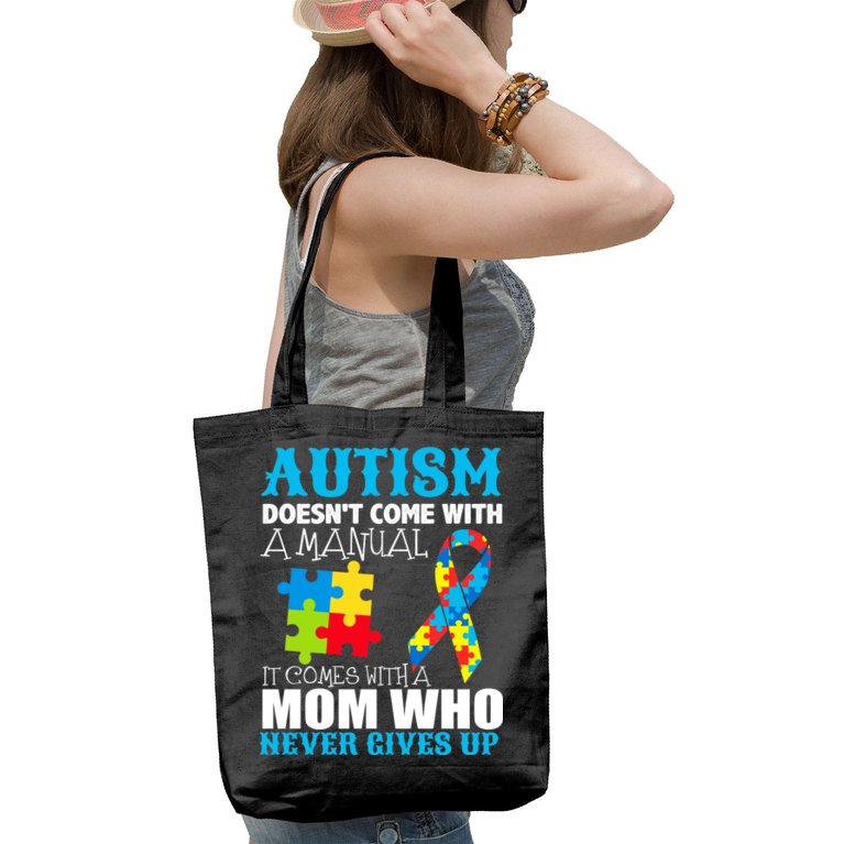 Autism Doesn't Come With A Manual Tote Bag