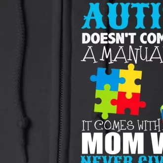 Autism Doesn't Come With A Manual Full Zip Hoodie