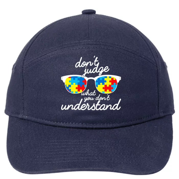 Autism Don't Judge What You Don't Understand 7-Panel Snapback Hat