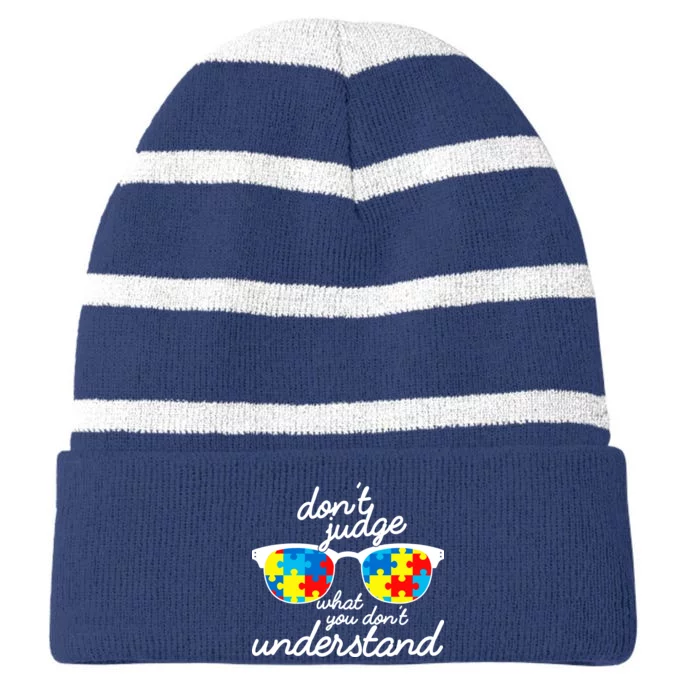 Autism Don't Judge What You Don't Understand Striped Beanie with Solid Band