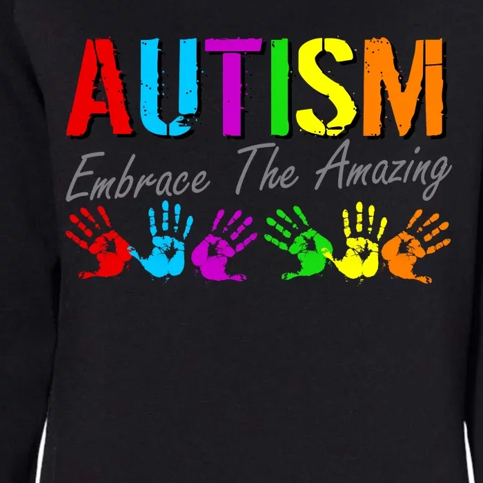 Autism Embrace The Amazing Womens California Wash Sweatshirt