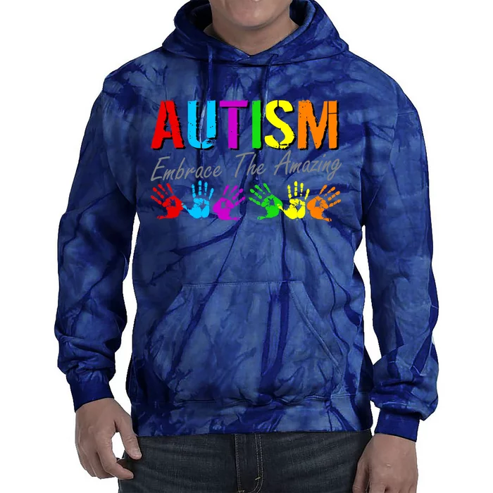 Autism Embrace The Amazing Tie Dye Hoodie