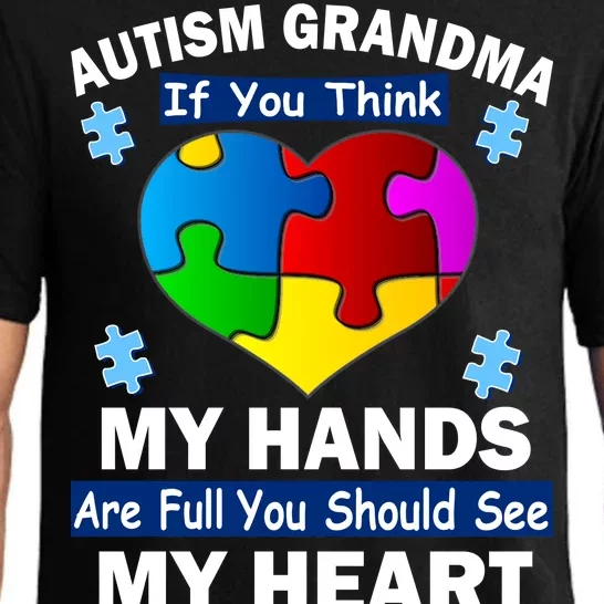 Autism Grandma My Hands Are Full You Should See My Heart Pajama Set