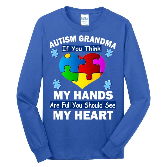 Autism Grandma My Hands Are Full You Should See My Heart Tall Long Sleeve T-Shirt