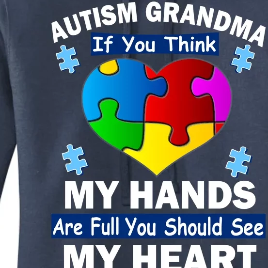 Autism Grandma My Hands Are Full You Should See My Heart Women's Pullover Hoodie