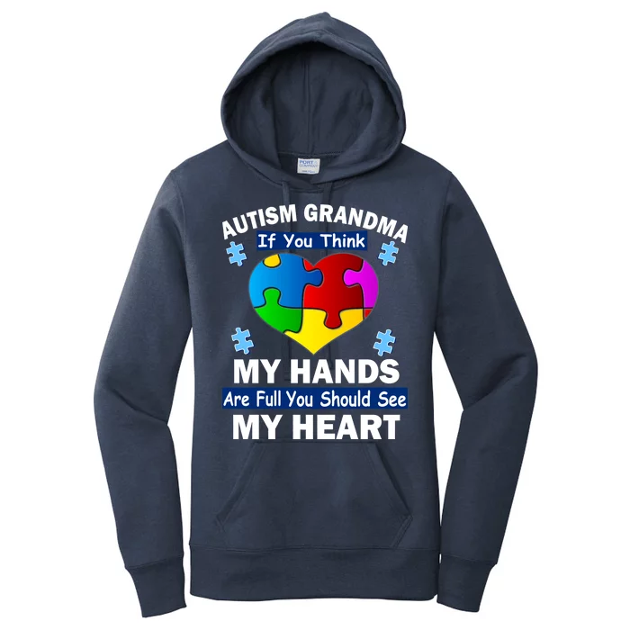 Autism Grandma My Hands Are Full You Should See My Heart Women's Pullover Hoodie