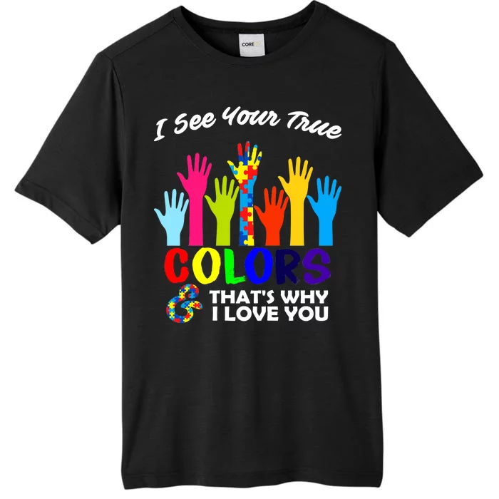 Autism Hand Of Puzzles See Your True Colors ChromaSoft Performance T-Shirt