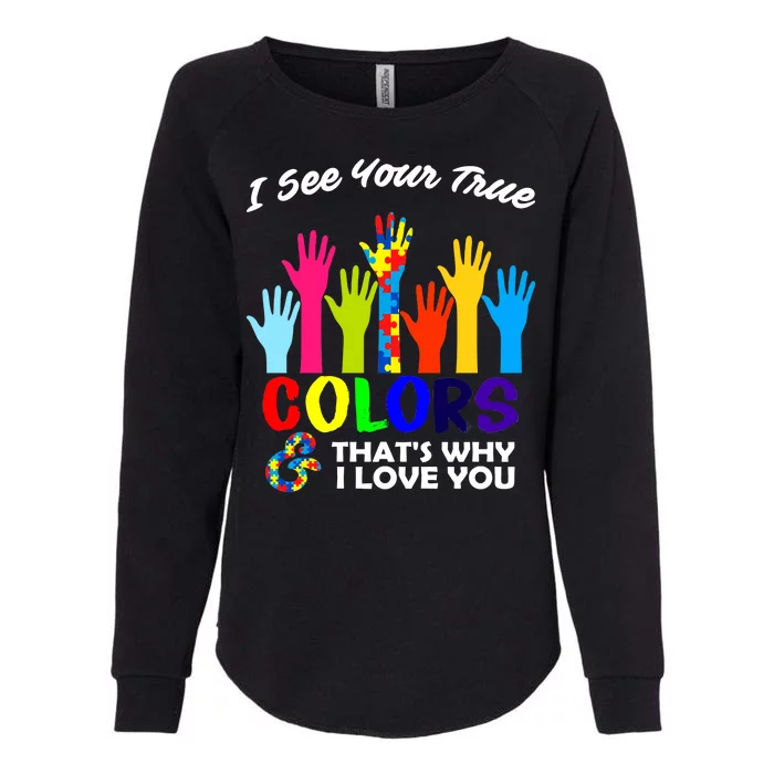 Autism Hand Of Puzzles See Your True Colors Womens California Wash Sweatshirt