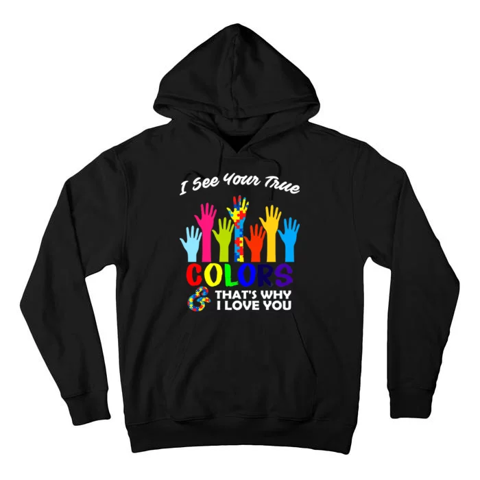 Autism Hand Of Puzzles See Your True Colors Tall Hoodie