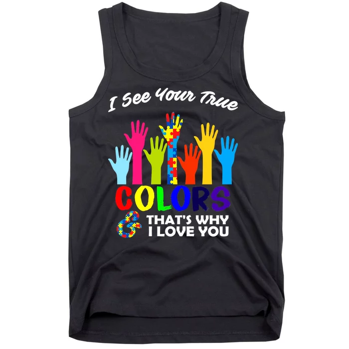 Autism Hand Of Puzzles See Your True Colors Tank Top