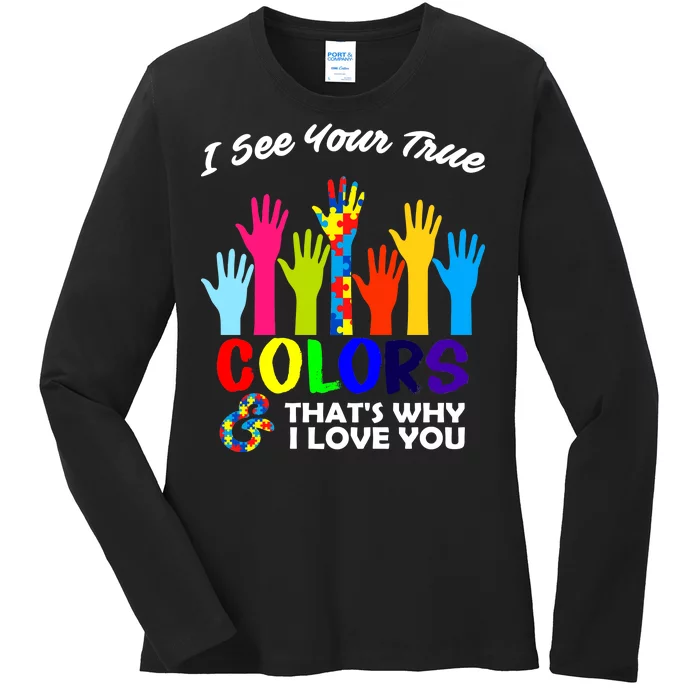 Autism Hand Of Puzzles See Your True Colors Ladies Long Sleeve Shirt