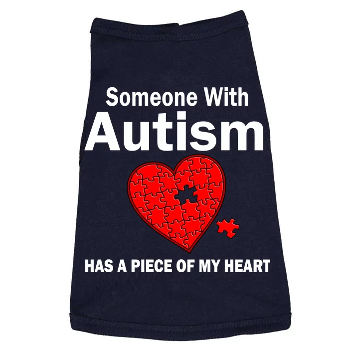 Autism Has A Piece Of My Heart Doggie Tank