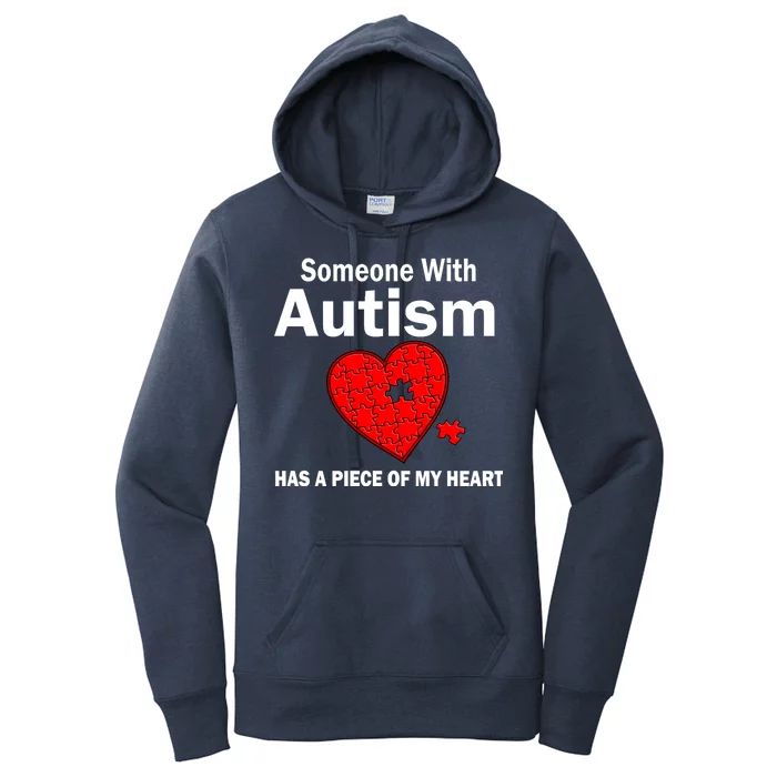 Autism Has A Piece Of My Heart Women's Pullover Hoodie