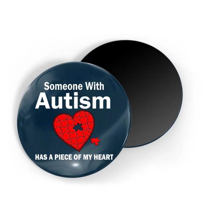 Autism Has A Piece Of My Heart Magnet