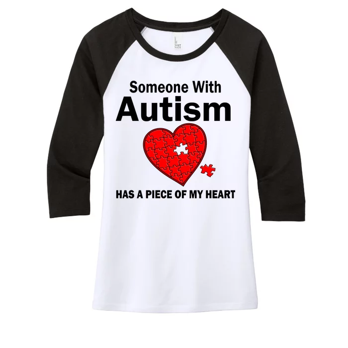 Autism Has A Piece Of My Heart Women's Tri-Blend 3/4-Sleeve Raglan Shirt