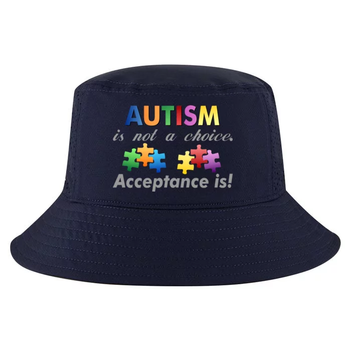 Autism I Not A Choice Acceptance Is Cool Comfort Performance Bucket Hat