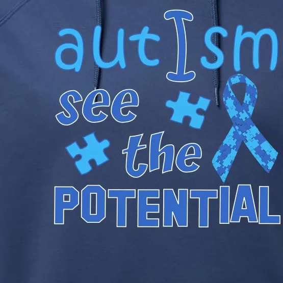 Autism I See The Potential Performance Fleece Hoodie