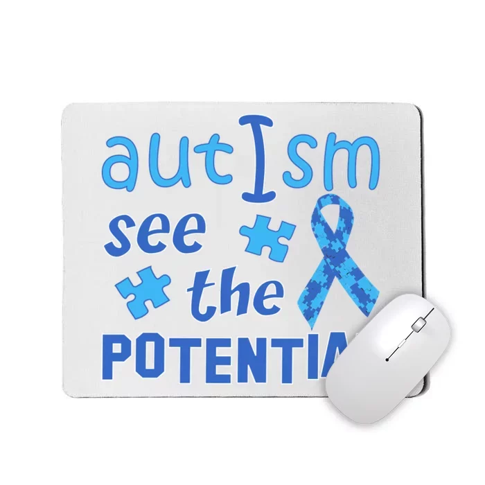 Autism I See The Potential Mousepad