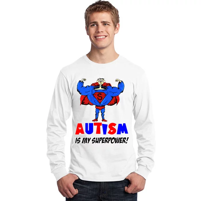 Autism Is My Super Power Tall Long Sleeve T-Shirt