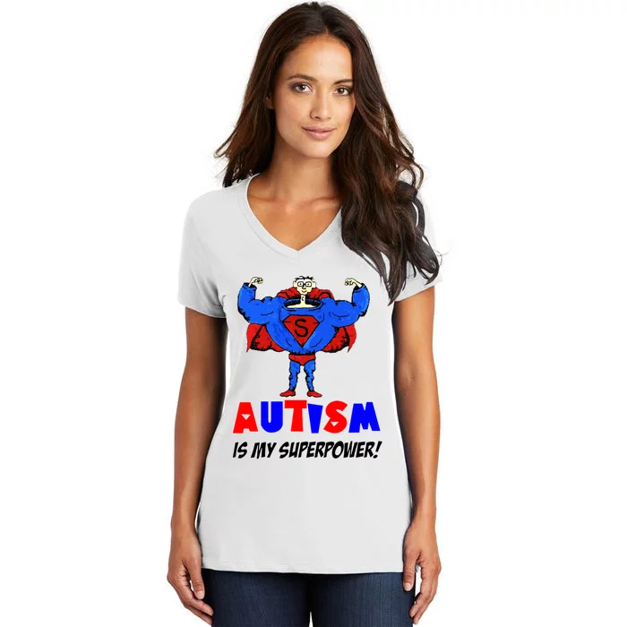 Autism Is My Super Power Women's V-Neck T-Shirt