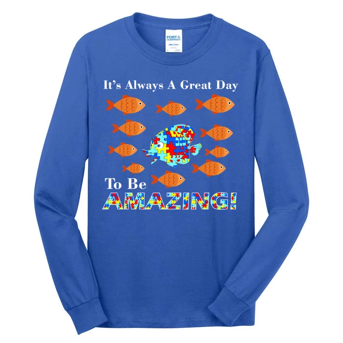 Autism It's Always A Great Day To Be Amazing Tall Long Sleeve T-Shirt