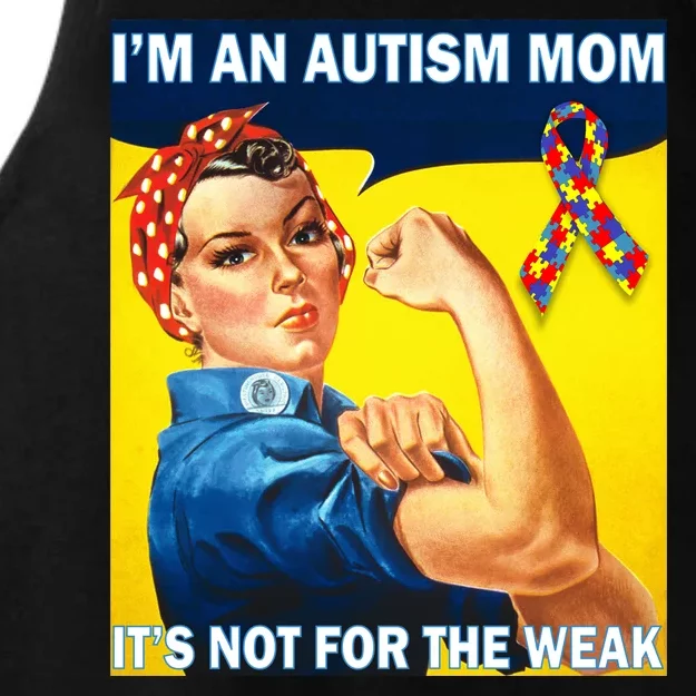 Autism Mom It's Not For The Weak Ladies Tri-Blend Wicking Tank