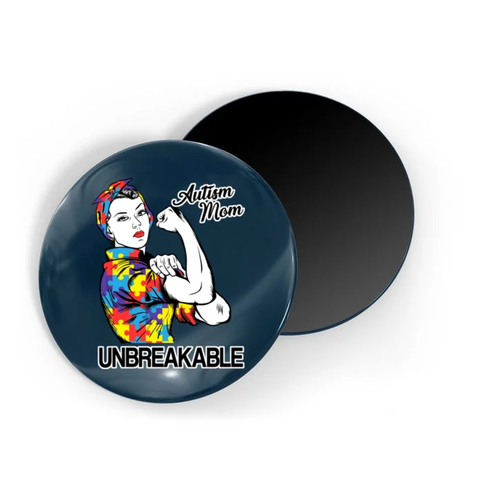 Autism Mom Unbreakable Magnet