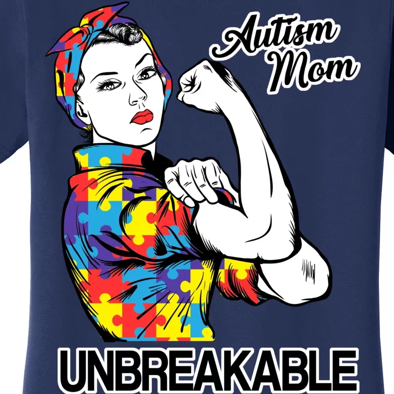 Autism Mom Unbreakable Women's T-Shirt