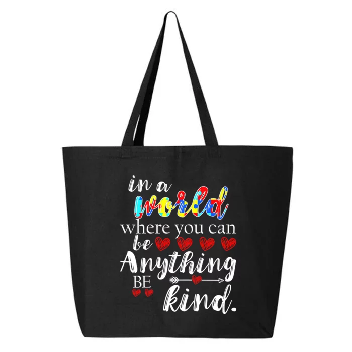 Autism Quote World Where You Can Be Anything 25L Jumbo Tote