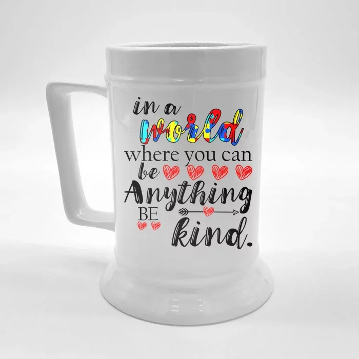 Autism Quote World Where You Can Be Anything Front & Back Beer Stein