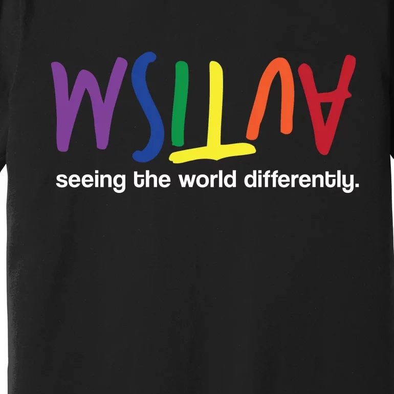 Autism Seeing The World Differently Premium T-Shirt