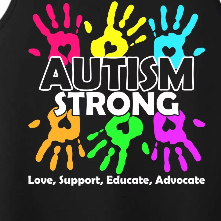 Autism Strong Love Support Educate Advocate Performance Tank