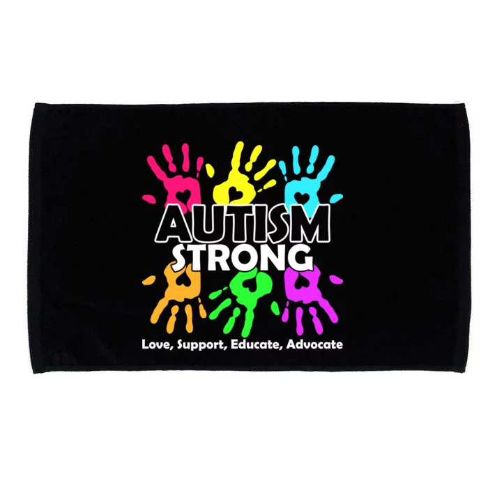 Autism Strong Love Support Educate Advocate Microfiber Hand Towel