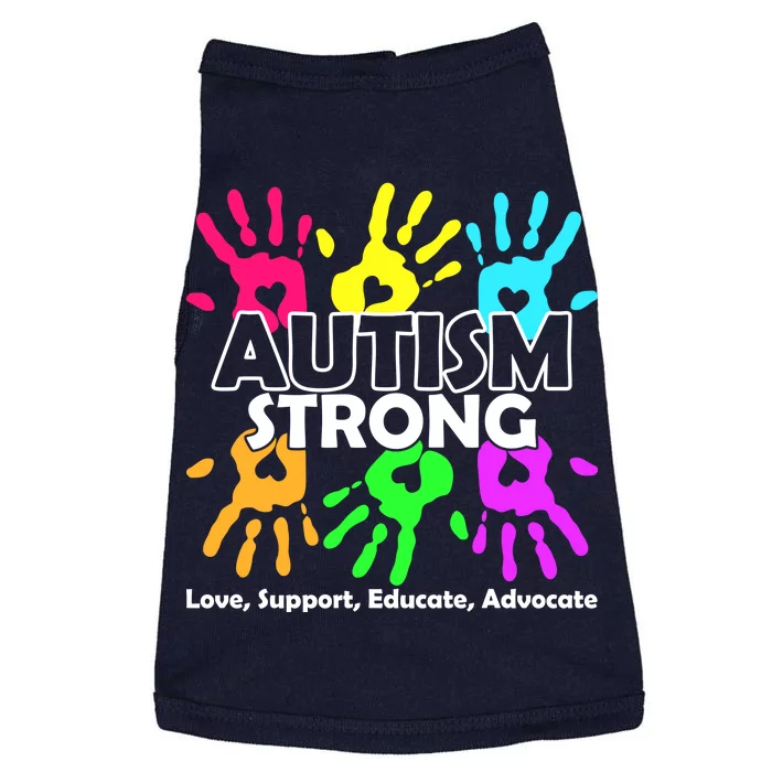 Autism Strong Love Support Educate Advocate Doggie Tank