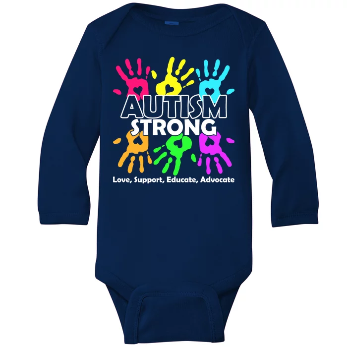 Autism Strong Love Support Educate Advocate Baby Long Sleeve Bodysuit