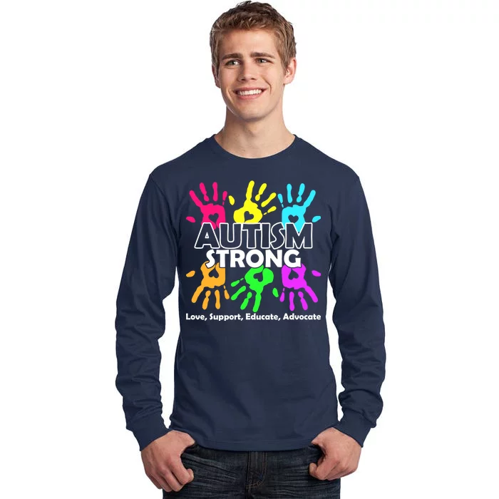 Autism Strong Love Support Educate Advocate Tall Long Sleeve T-Shirt