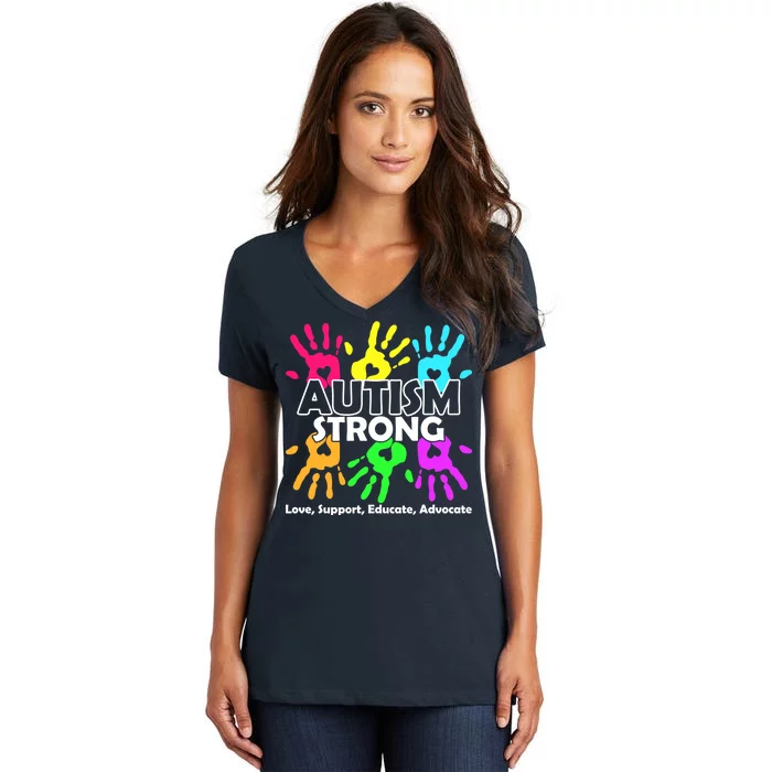 Autism Strong Love Support Educate Advocate Women's V-Neck T-Shirt