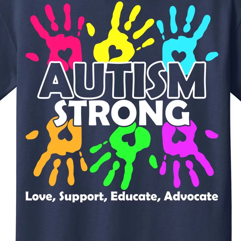 Autism Strong Love Support Educate Advocate Kids T-Shirt