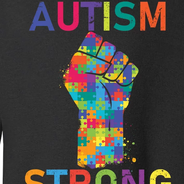 Autism Strong Retro Fist Autism Awareness Toddler Sweatshirt